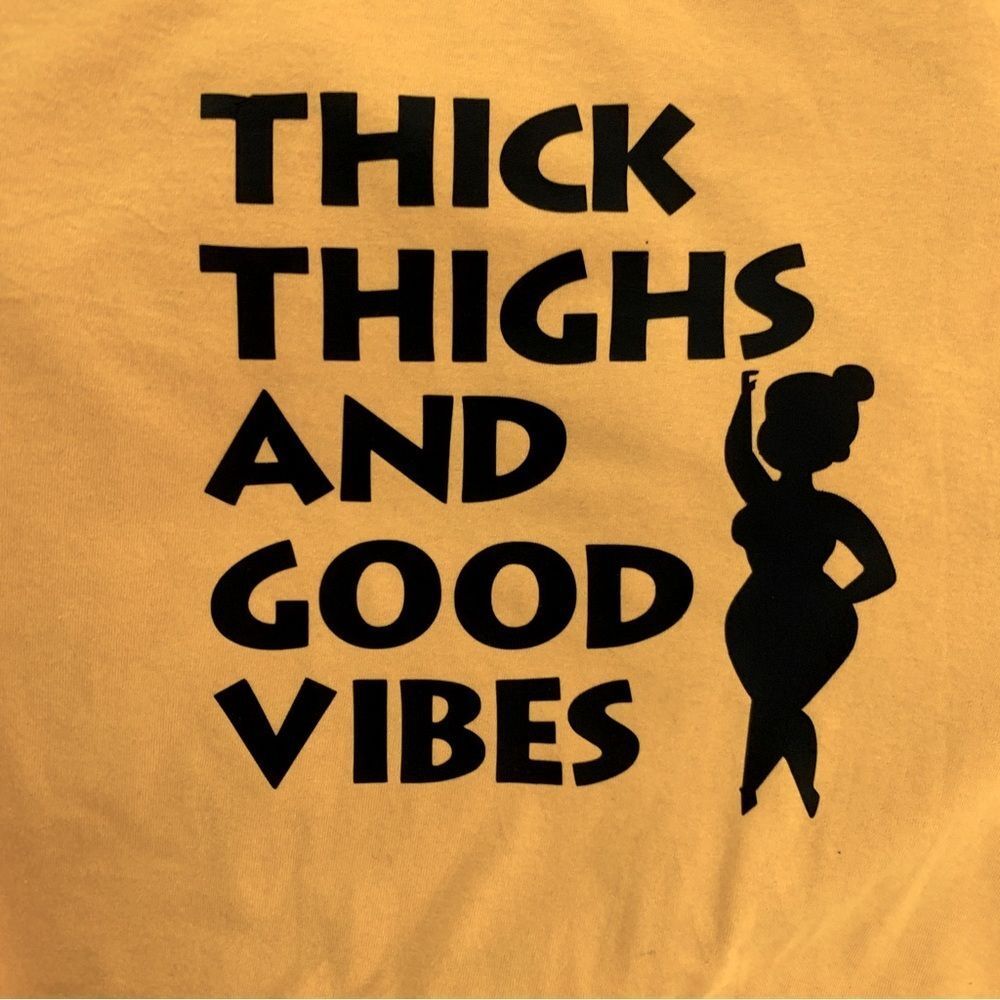 NNWT Thick Thighs And Good Vibes Tee